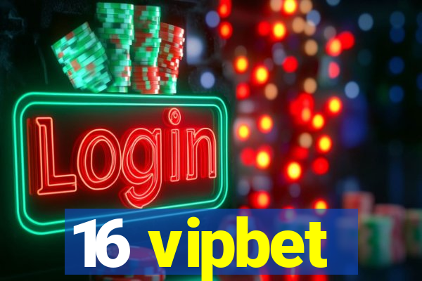 16 vipbet